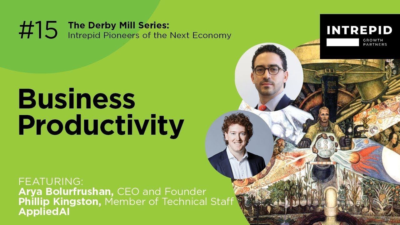 Episode card for The Derby Mill Series #15, “Business Productivity”, featuring Arya Bolurfrushan and Phillip Kingston of AppliedAI.